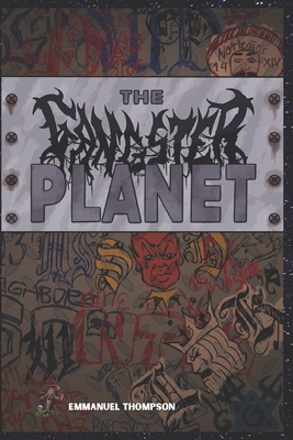 The Gangster Planet B09R3FK6XP Book Cover