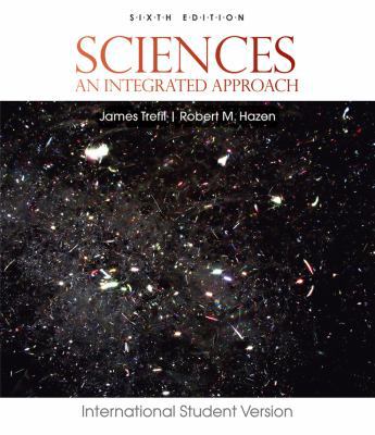 The Sciences: An Integrated Approach 0470505818 Book Cover