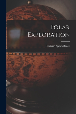 Polar Exploration 101618994X Book Cover