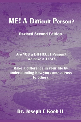 Me! A Difficult Person?: Are You a Difficult Pe... 1670267369 Book Cover