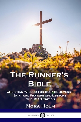 The Runner's Bible: Christian Wisdom for Busy B... 1789873177 Book Cover