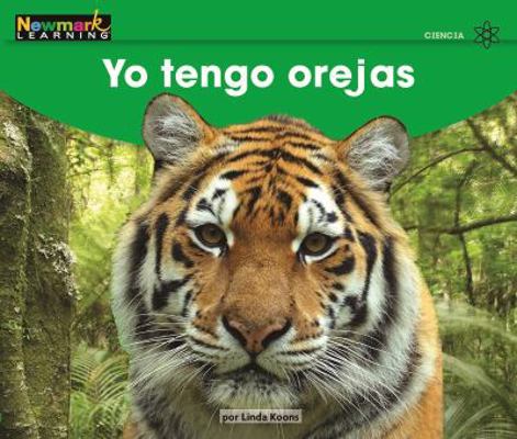 Yo Tengo Orejas Leveled Text [Spanish] 1478841966 Book Cover