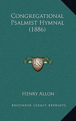 Congregational Psalmist Hymnal (1886) 1164463896 Book Cover