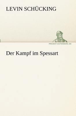 Der Kampf im Spessart [German] 3842417241 Book Cover