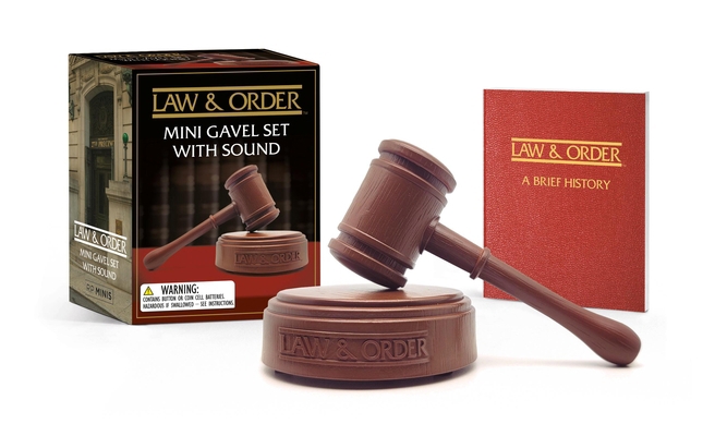 Law & Order: Mini Gavel Set with Sound [With Ba... 0762482710 Book Cover