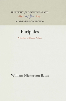 Euripides: A Student of Human Nature 1512810150 Book Cover