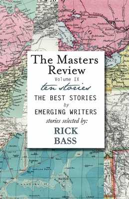 The Masters Review Volume IX: With Stories Sele... 1736369504 Book Cover