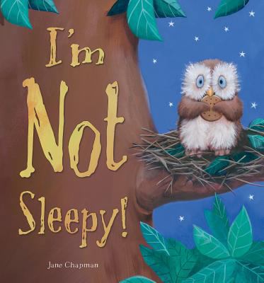I'm Not Sleepy! 1561487651 Book Cover