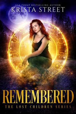 Remembered (The Lost Children Series) 1946884049 Book Cover