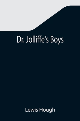 Dr. Jolliffe's Boys 9355346271 Book Cover