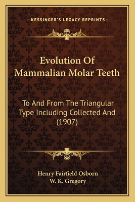 Evolution Of Mammalian Molar Teeth: To And From... 1164639781 Book Cover