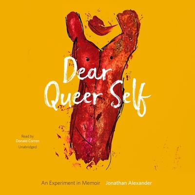 Dear Queer Self: An Experiment in Memoir B0B6SHZ51L Book Cover