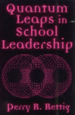 Quantum Leaps in School Leadership 0810844001 Book Cover