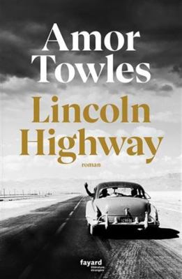 Lincoln Highway [French] 2213721874 Book Cover