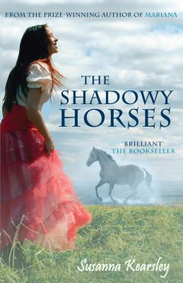 The Shadowy Horses 0749007036 Book Cover