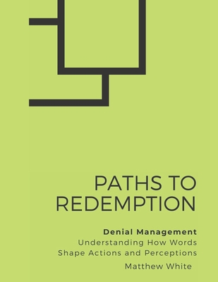 Paths to Redemption - Denial Management: Unders... B0F4478N4K Book Cover