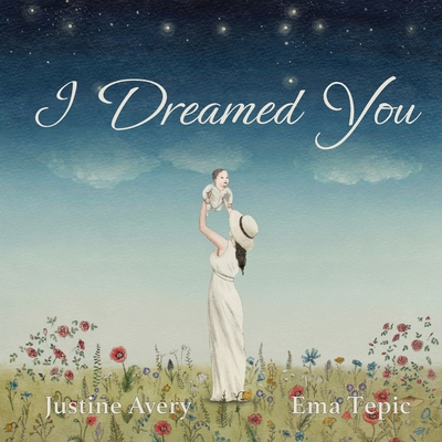 I Dreamed You 1948124491 Book Cover