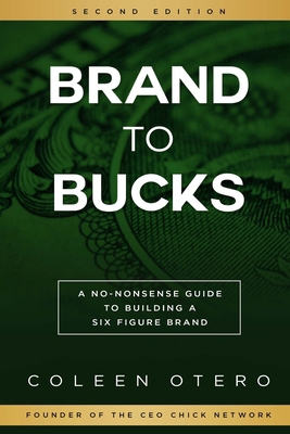 Brand To Bucks: A No Nonsense Guide To Building... B0FGQKW4YC Book Cover