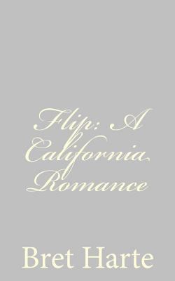 Flip: A California Romance 1484092414 Book Cover
