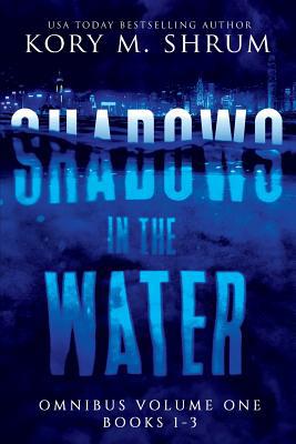 Shadows In The Water Omnibus Volume 1: Books 1 - 3 1949577171 Book Cover