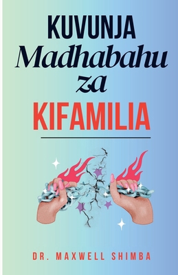 Kuvunja Madhabahu za Kifamilia [Swahili] B0DVB76SFH Book Cover
