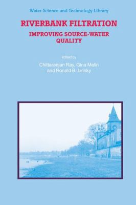 Riverbank Filtration: Improving Source-Water Qu... 1402011334 Book Cover