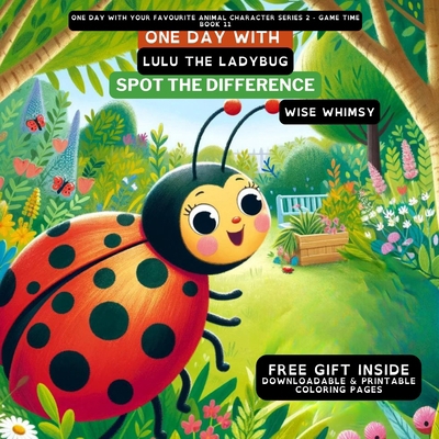 One Day With Lulu the Ladybug: Spot the Difference B0CQ4DXY2N Book Cover