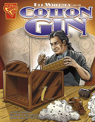 Eli Whitney and the Cotton Gin 0736878955 Book Cover