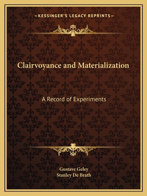 Clairvoyance and Materialization: A Record of E... 1162609842 Book Cover