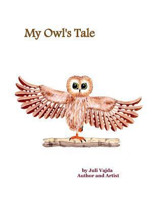 My Owl's Tale 1983382507 Book Cover