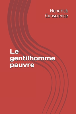 Le gentilhomme pauvre [French] B0851M9HBP Book Cover