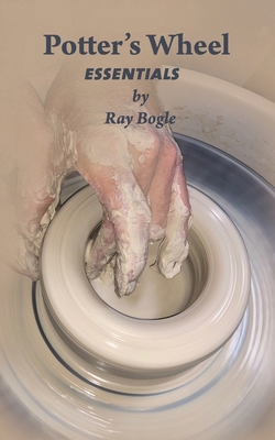 Potter's Wheel Essentials 0997714778 Book Cover