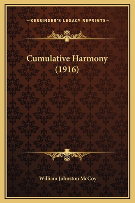 Cumulative Harmony (1916) 1169318126 Book Cover