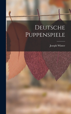 Deutsche Puppenspiele [German] 1019062797 Book Cover