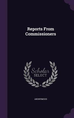 Reports from Commissioners 1342630009 Book Cover