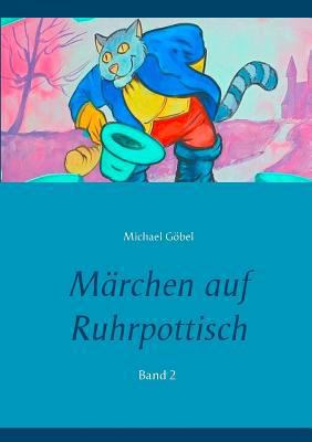 Märchen auf Ruhrpottisch: Band 2 [German] 3741265888 Book Cover