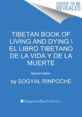 Tibetan Book of Living and Dying \ El Libro Tib... 0063118602 Book Cover