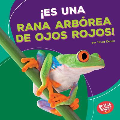 ?es Una Rana Arb?rea de Ojos Rojos! (It's a Red... [Spanish] 1512441287 Book Cover