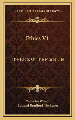 Ethics V1: The Facts of the Moral Life 116345625X Book Cover