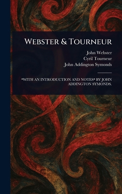 Webster & Tourneur 1023465663 Book Cover