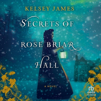 Secrets of Rose Briar Hall B0D5HQXXGY Book Cover