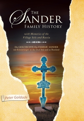 The Sander Family History: With Memories of the... 1436374413 Book Cover