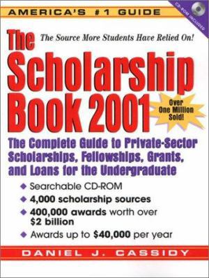 The Scholarship Book: The Complete Guide to Pri... 073520196X Book Cover