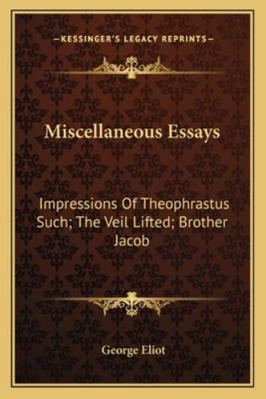 Miscellaneous Essays: Impressions Of Theophrast... 1163124826 Book Cover