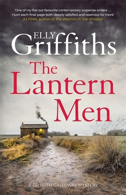 The Lantern Men: Dr Ruth Galloway Mysteries 12 ... 1787477533 Book Cover