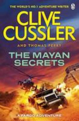 The Mayan Secrets: Fargo Adventures #5 1405918357 Book Cover