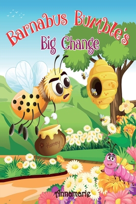 Barnabus Bumble's Big Change B09ZD2VBFJ Book Cover