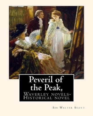 Peveril of the Peak, By: Sir Walter Scott. Wave... 1537621998 Book Cover