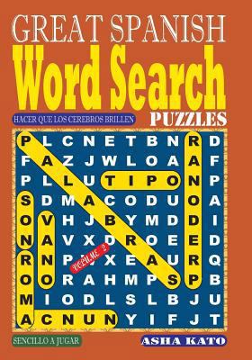 GREAT SPANISH Word Search Puzzles. Vol 2 [Spanish] 1981471219 Book Cover