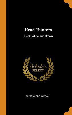 Head-Hunters: Black, White, and Brown 034396225X Book Cover